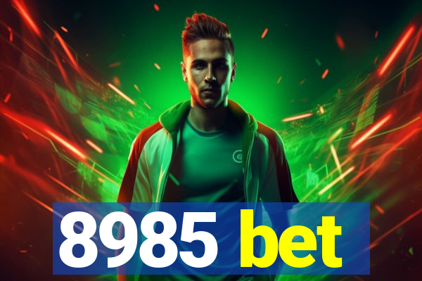 8985 bet